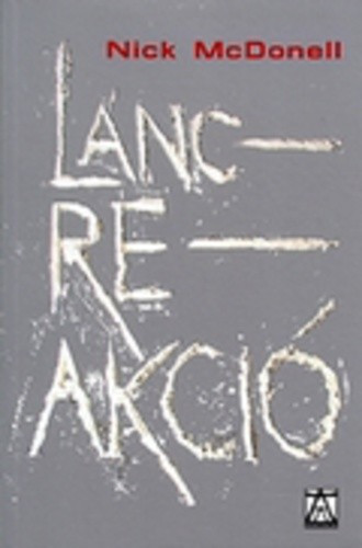 Láncreakció - Nick McDonell