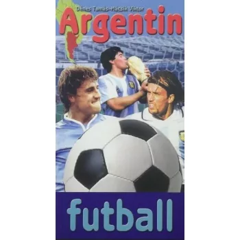 Denes Tamas · Macsik Viktor: Argentin futball Jo allapotu antikvar