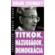 Noam Chomsky: Titkok, ​hazugsagok, demokracia ANTIKVAR