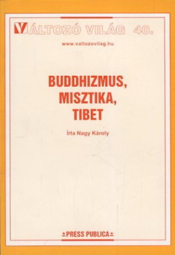 nagy-karoly-buddhizmus-misztika-tibet