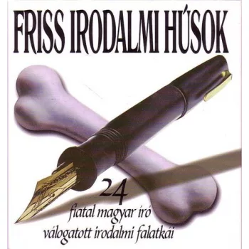 Cserna-Szabo Andras (szerk.): Friss ​irodalmi husok Antikvar