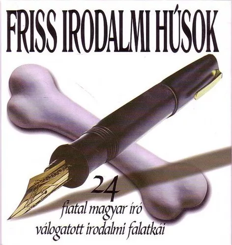 Cserna-Szabo Andras (szerk.): Friss ​irodalmi husok Antikvar