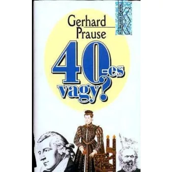 Gerhard Prause 40-es vagy? Antikvar