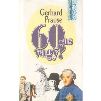 Gerhard Prause 60-as vagy? Antikvar