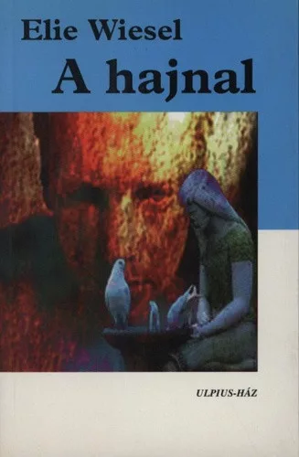 Elie Wiesel A hajnal Antikvar