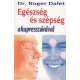 Roger Dalet: Egeszseg ​es szepseg akupresszuraval Antikvar