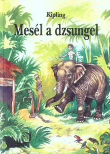 Kipling: Mesel a dzsungel Jo allapotu antikvar