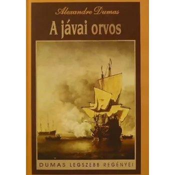 Alexandre Dumas: A javai orvos Jo allapotu szepseghibas