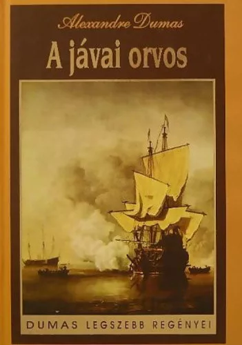 Alexandre Dumas: A javai orvos Jo allapotu szepseghibas