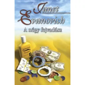 Janet Evanovich: A ​negy fejvadasz Antikvar