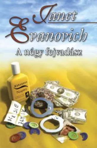 Janet Evanovich: A ​negy fejvadasz Antikvar