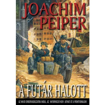 Joachim Peiper: A futar halott Antikvar