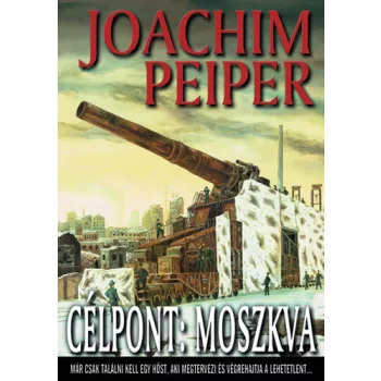 Joachim Peiper: Celpont: Moszkva Antikvar