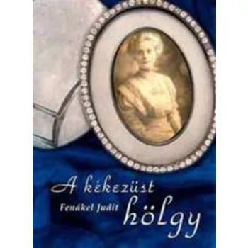Fenakel Judit: A kekezust holgy Antikvar