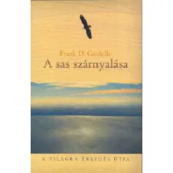 Frank Cardelle: A sas szarnyalasa – A vilagra ebredes utja Antikvar