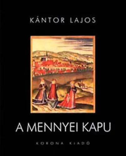 Kantor Lajos A mennyei kapu Antikvar
