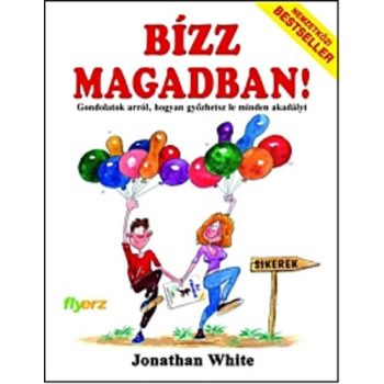 Jonathan White: Bízz magadban!