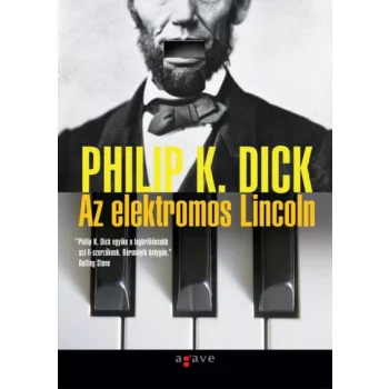 Philip K. Dick: Az ​elektromos Lincoln - Antikvar