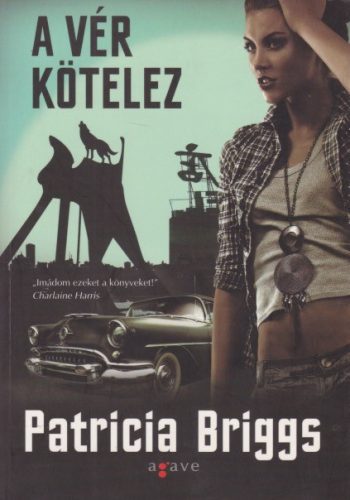 Patricia Briggs - A ​ver kotelez - Antikvar