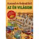 az-en-vilagom-kutasd-es-fedezd-fel