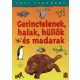 gerinctelenek-halak-hullok-es-madarak-tuti-tudomany