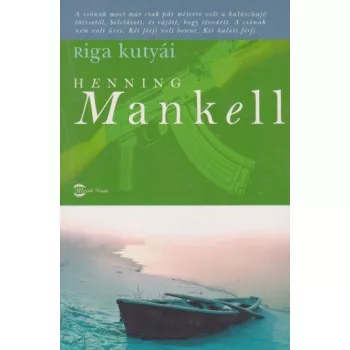 Henning Mankell - Riga ​kutyai (Kurt Wallander 2.) Jo allapotu antikvar