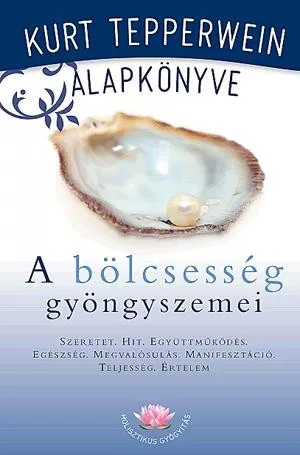 Kurt Tepperwein A bolcsesseg gyongyszemei Antikvar