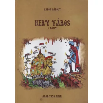 Andor Karoly: Hery varos I. (Arab tata mesei)