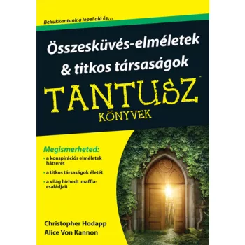Christopher Hodapp · Alice Von Kannon: Osszeeskuves-elmeletek & titkos tarsasagok