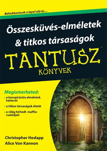 Christopher Hodapp · Alice Von Kannon: Osszeeskuves-elmeletek & titkos tarsasagok