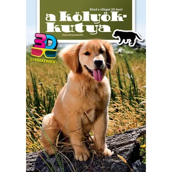 A kolyokkutya - nezd a vilagot 3D-ben