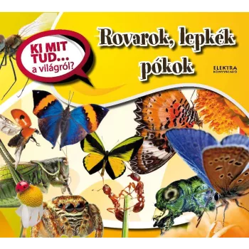 Rovarok, lepkek, pokok - Ki mit tud... a vilagrol? Jo allapotu szepseghibas