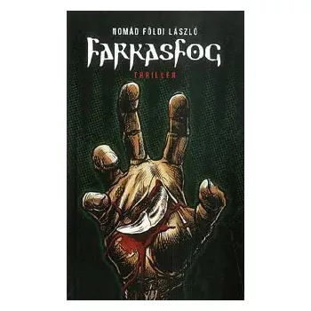 Nomad Foldi Laszlo: Farkasfog Jo allapotu szepseghibas