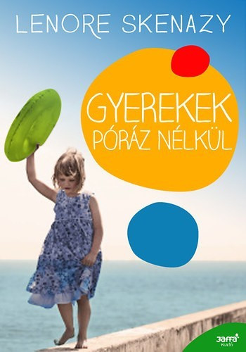 Gyerekek póráz nélkül