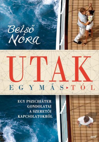 belso-nora-utak-egymastol-egy-pszichiater-gondolatai-a-szeretoi-kapcsolatokrol-antikvar