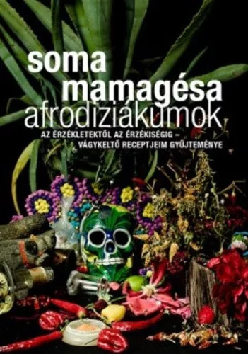 Soma Mamagesa: Afrodiziakumok