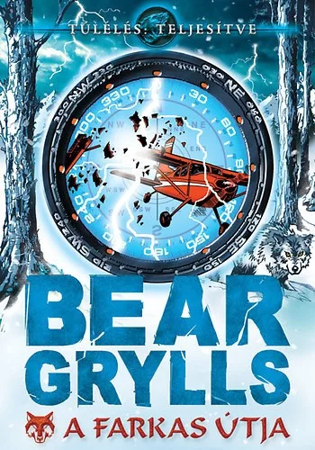 Bear Grylls A farkas utja Antikvar