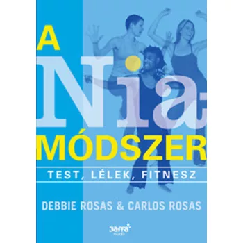 Debbie Rosas · Carlos Rosas A Nia-modszer