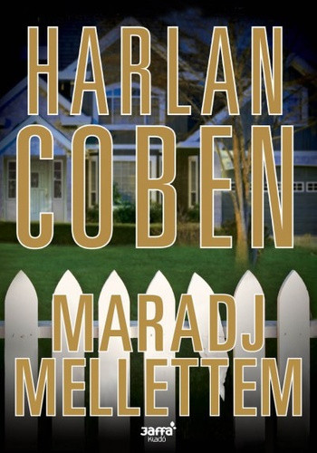 harlan-coben-maradj-mellettem