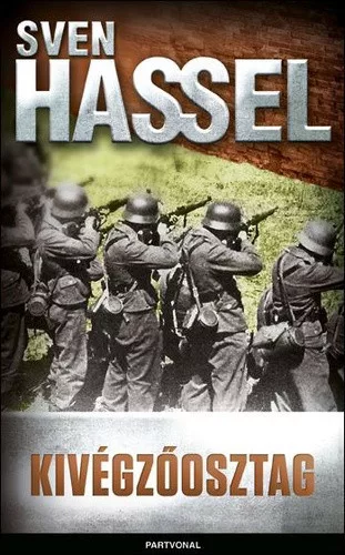 Sven Hassel Kivegzoosztag
