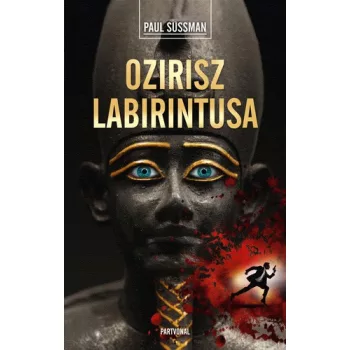 Paul Sussman: Ozirisz ​labirintusa Jo allapotu antikvar