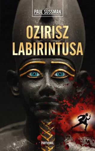 Paul Sussman: Ozirisz ​labirintusa Jo allapotu antikvar