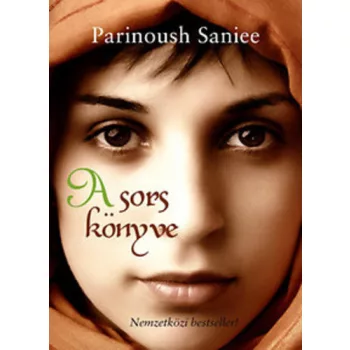 Parinoush Saniee: A sors konyve Jo allapotu antikvar