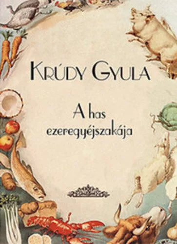 Krudy Gyula: A ​has ezeregyejszakaja szepseghibas