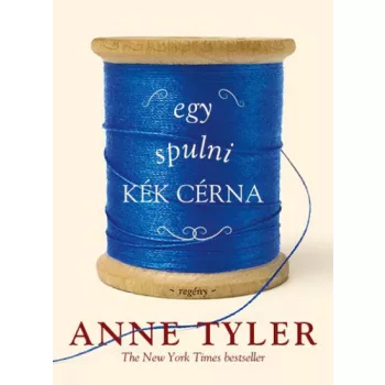 Anne Tyler: Egy spulni kek cerna Jo allapotu antikvar