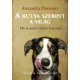 Alexandra Horowitz: A kutya szerint a vilag