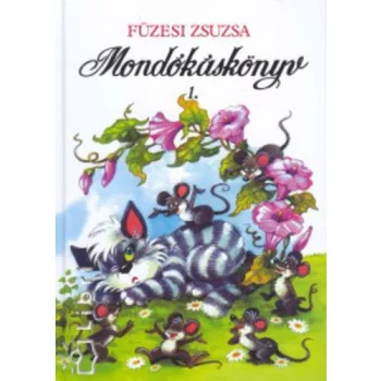 Fuzesi Zsuzsa (szerk.) Mondokaskonyv ​1.