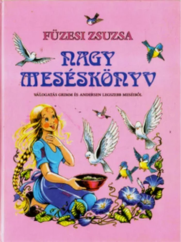 Fuzesi Zsuzsa: Nagy meseskonyv