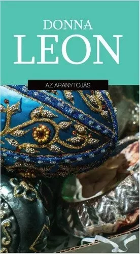 Donna Leon: Az aranytojas