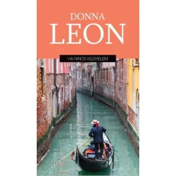 Donna Leon Ha nincs kegyelem